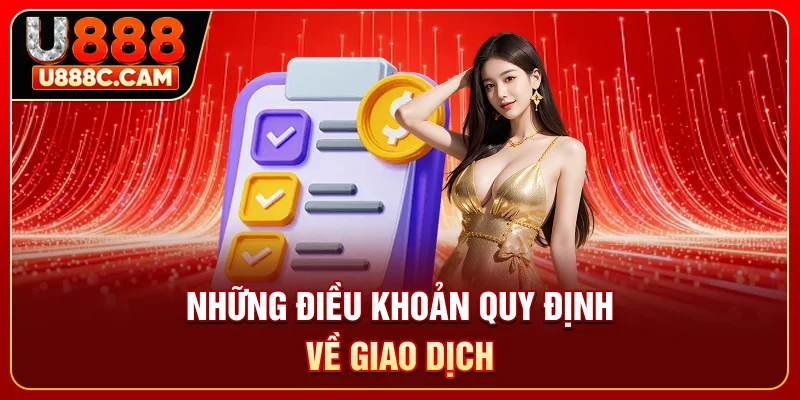 Những điều khoản quy định về giao dịch